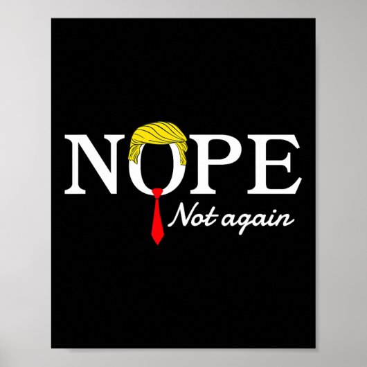 Niet weer grappig sarcastisch Trump statement USA Poster (Voorkant)