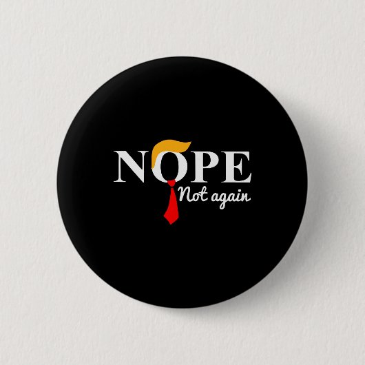 Niet weer grappig Trump 1 Ronde Button 5,7 Cm (Voorkant)