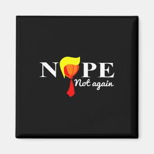 Niet weer grappig Trump 2024 Magneet