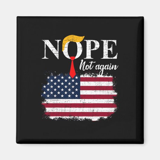 Niet weer grappig Trump 5 Magneet (Voorkant)