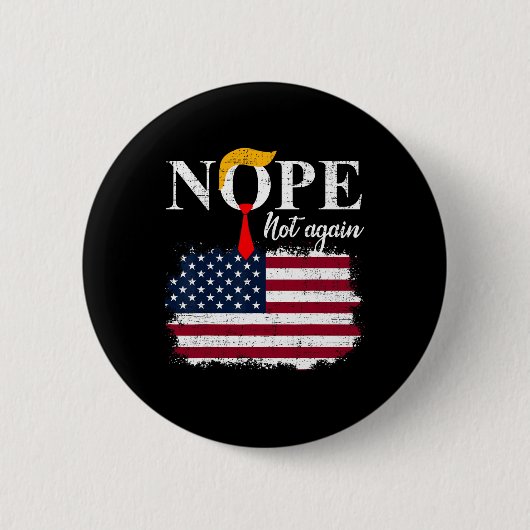Niet weer grappig Trump 5 Ronde Button 5,7 Cm (Voorkant)