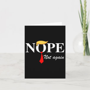 Niet weer grappig Trump Kleding Nee Niet weer Trum Kaart