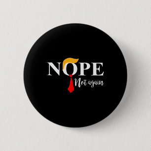 Niet weer grappig Trump Kleding Nee Niet weer Trum Ronde Button 5,7 Cm