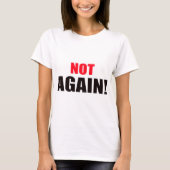 Niet weer! t-shirt (Voorkant)