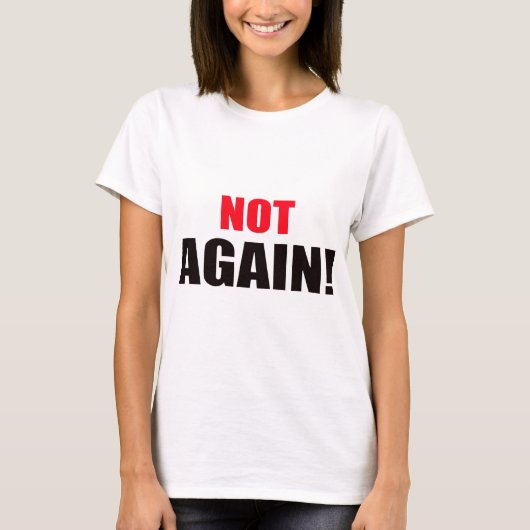 Niet weer! t-shirt (Voorkant)