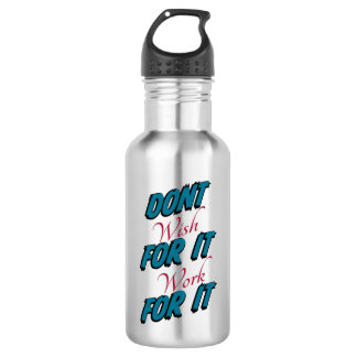 "Niet wensen dat het werkt voor het" Waterfles