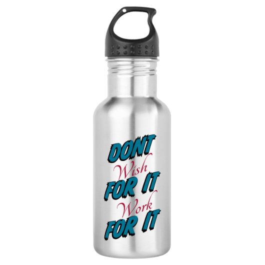 "Niet wensen dat het werkt voor het" Waterfles Waterfles (Voorkant)
