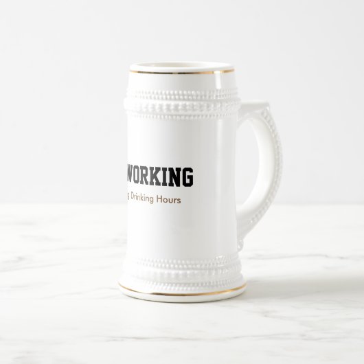 Niet werken tijdens drink uren Grappig mok ontwerp (Voorkant rechts)
