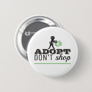 Niet winkelen, adopteren ronde button 5,7 cm