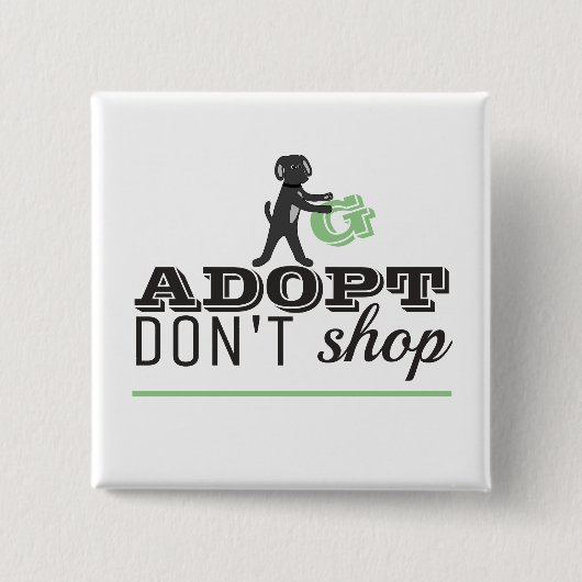 Niet winkelen, adopteren vierkante button 5,1 cm (Voorkant)