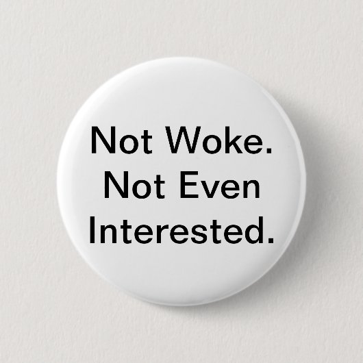 Niet-Woke Button (Voorkant)
