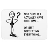 Niet zeker of ik echt vrije tijd heb... magneet (Horizontaal)