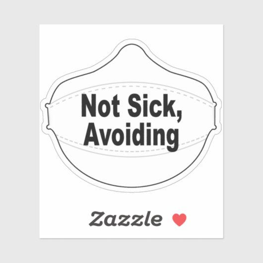 Niet ziek, het vermijden van vinyl sticker (Vel)