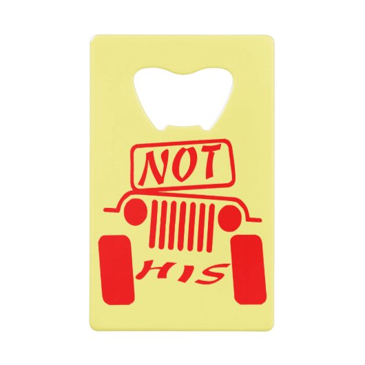 Niet zijn 4x4 #USAPatriotGraphics © Creditkaart Flessenopener (Voorkant)