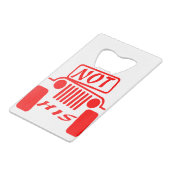 Niet zijn 4x4 #USAPatriotGraphics © Creditkaart Flessenopener (Achterkant Gekanteld)