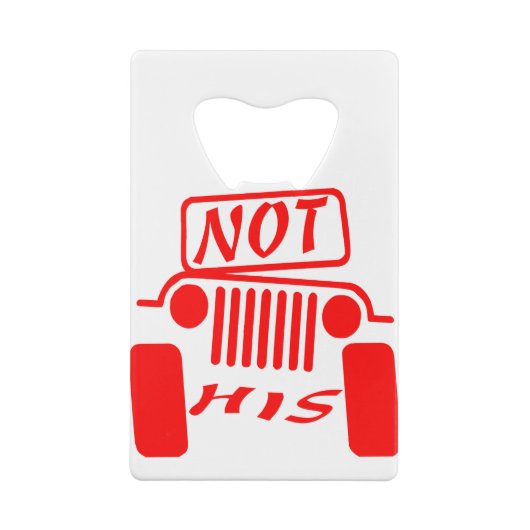 Niet zijn 4x4 #USAPatriotGraphics © Creditkaart Flessenopener (Achterkant)