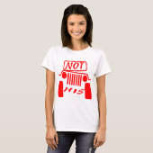 Niet zijn 4x4 #USAPatriotGraphics © T-shirt (Voorkant volledig)