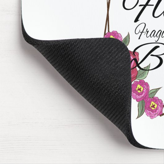 Niet zo breekbaar als een bloem muismat (Hoek)