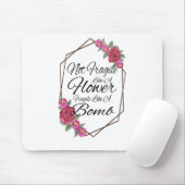 Niet zo breekbaar als een bloem muismat (Met muis)