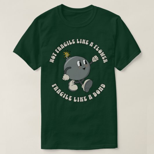 Niet zo breekbaar als een bloem t-shirt (Design voorkant)