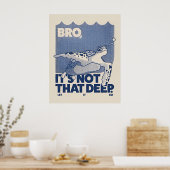 Niet zo diep  poster (Keuken)