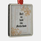 Niet zo goed als moederschap metalen ornament (Rechts)