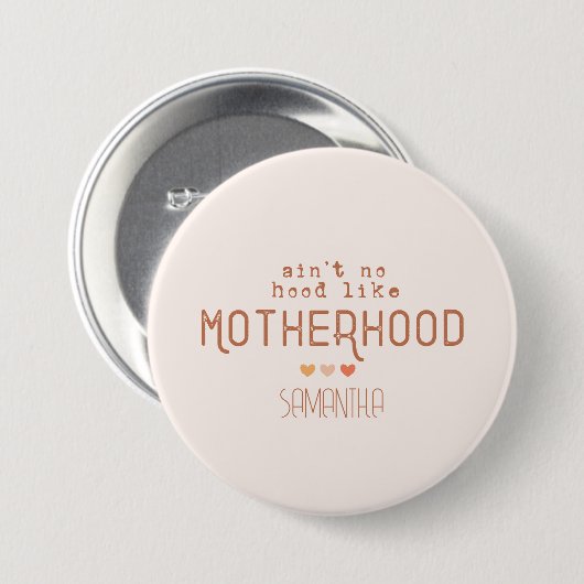 Niet zo goed als moederschap ronde button 7,6 cm (Voorkant /achterkant)