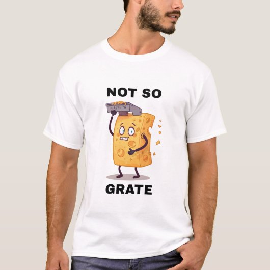 Niet Zo Graat Kaasrasp Humor T-shirt (Voorkant)