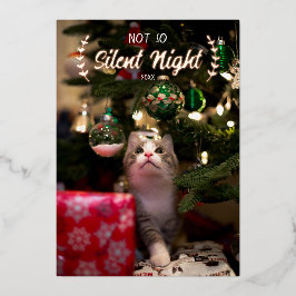 Niet zo Silent Night Pet Photo Folie Holiday Card Feestdagenkaart