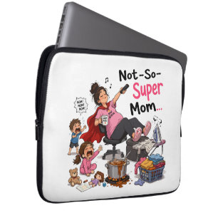 Niet-Zo-Super Moeder Grappige Chaos Moederschap T Laptop Sleeve