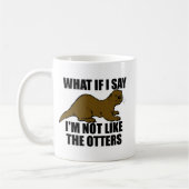 Niet zoals de otters koffiemok (Links)