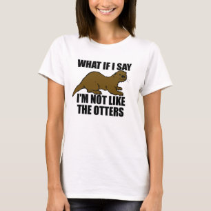 Niet zoals de otters t-shirt