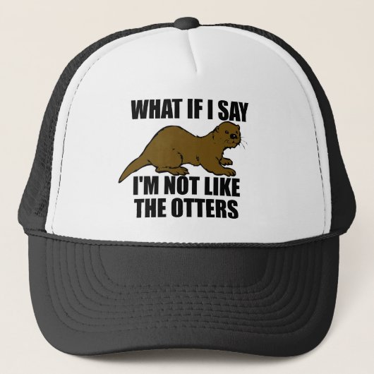 Niet zoals de otters trucker pet (Voorkant)