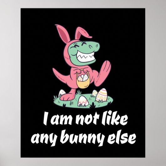 Niet zoals een andere aasterbunny T-Rex Poster (Voorkant)