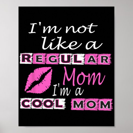 Niet zoals een gewone moeder in een coole moeder g poster (Voorkant)