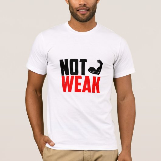 Niet zwak - Gym T-shirt (Voorkant)