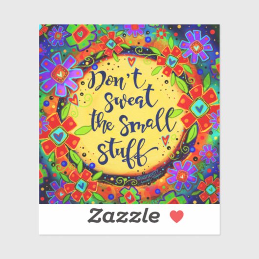 Niet zweten de kleine spullen Leuke Bloemen Inspir Sticker (Vel)