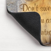 Niet zweten It_ Mousepad Muismat (Hoek)