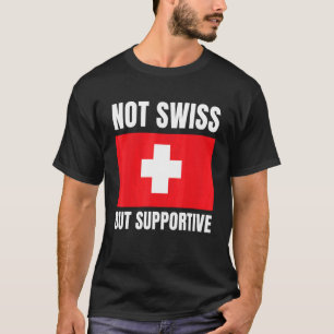 Niet Zwitserse maar ondersteunende Zwitserse vlag T-shirt