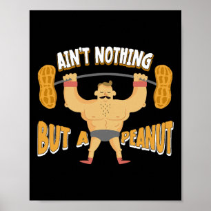 Niets anders dan een pindakaas bodybuilding gewich poster