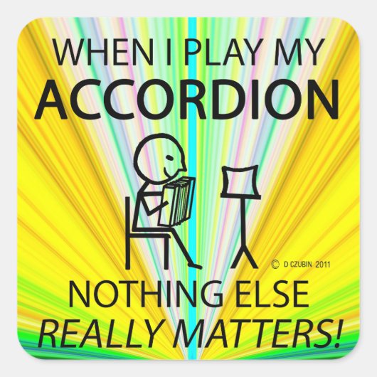 Niets anders doet accordion Square Sticker (Voorkant)