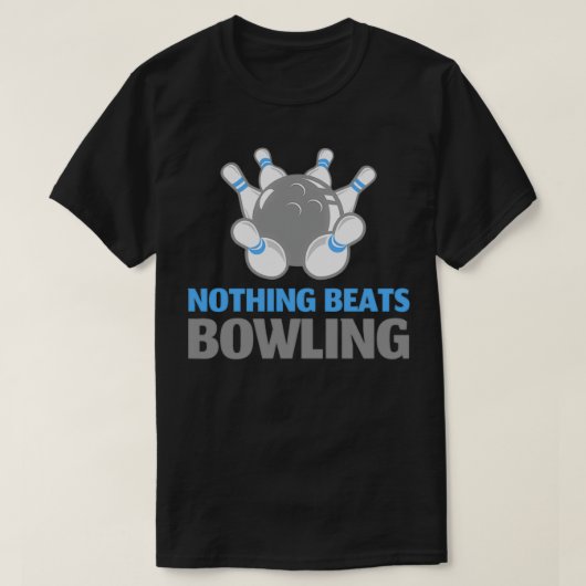 Niets Beats Bowling T T-shirt (Design voorkant)