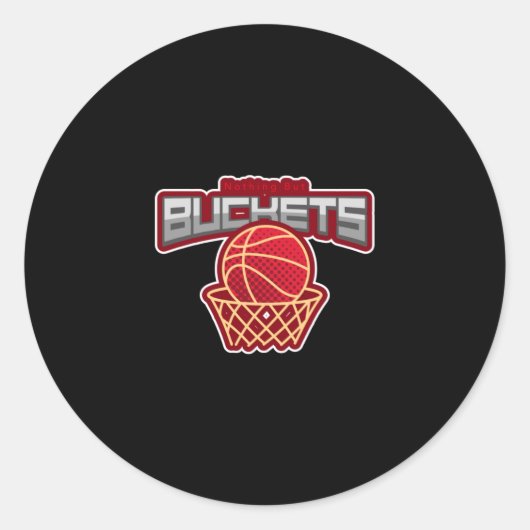 Niets behalve Buckets Ronde Sticker (Voorkant)