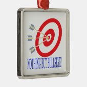 Niets behalve Bullseye Metalen Ornament (Rechts)