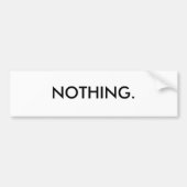 NIETS. BUMPERSTICKER (Voorkant)