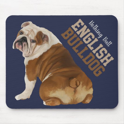 Niets Butt English Bulldog Mousepad Muismat (Voorkant)