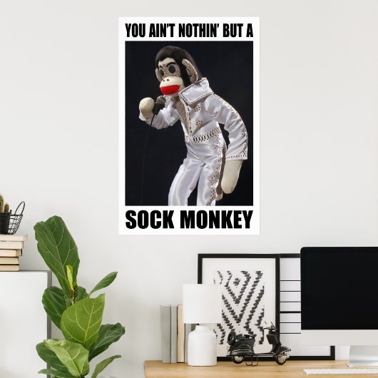 Niets dan een Sock Monkey-Poster Poster (Thuiskantoor)