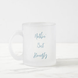 Niets Dan Eerlijkheid Matglas Koffiemok