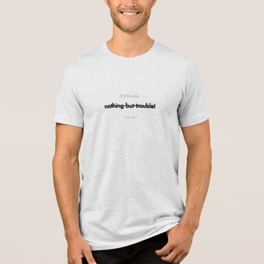 niets-dan-problemen! in het zwart Tri-Blend shirt (Voorkant)