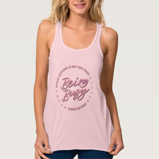 Niets doen is beter dan bezig zijn om niets te doe tanktop (Voorkant)